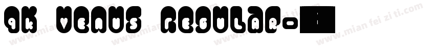 QK Venus Regular字体转换